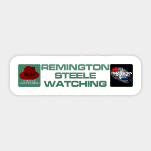 Remington Steele Watching - Team Remington Sticker